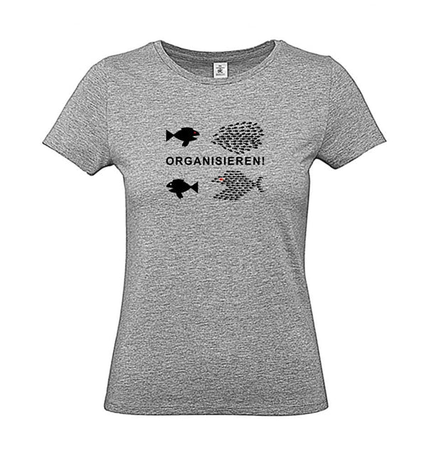 Damen T-Shirt - Organisieren - 100% Baumwolle ÖkoTex Handmade - Laake®